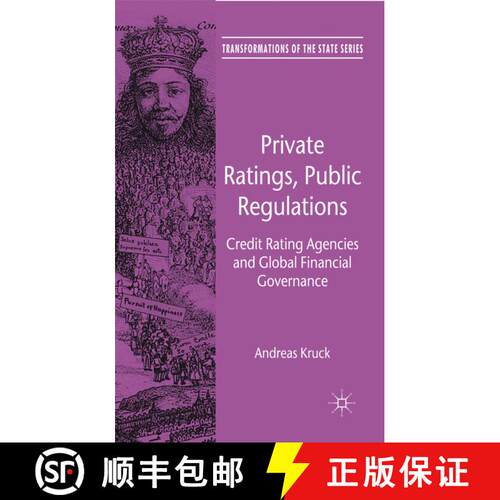 【3-4周达】精装 Private Ratings, Public Regulations: Credit Rating Agencies and Global Financial Gove... [9780230282230]