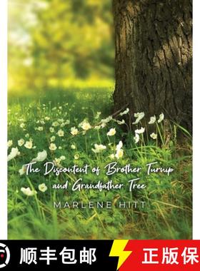 预订 The Discontent of Brother Turnip and Grandfather Tree [9781638674443]