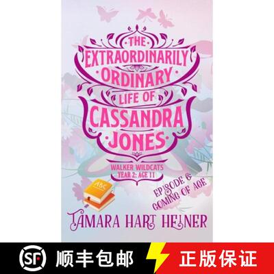 【3-4周达】Episode 6: Coming of Age: The Extraordinarily Ordinary Life of Cassandra Jones [9781947307124]