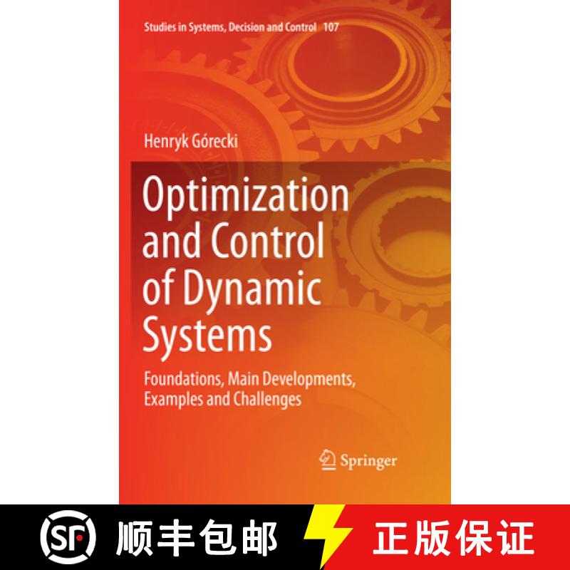 【3-4周达】Optimization and Control of Dynamic Systems : Foundations, Main Developments, Examples and... [9783319873626]