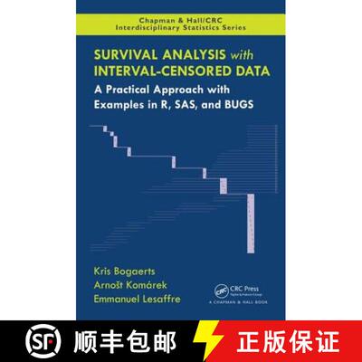 【3-4周达】Survival Analysis with Interval-Censored Data: A Practical Approach with Examples in R, Sa... [9781420077476]