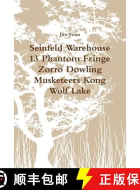 【3-4周达】Seinfeld Warehouse 13 Phantom Fringe Zorro Dowling Musketeers Kong Wolf Lake [9781312320666]