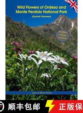 【3-4周达】Wild Flowers of Ordesa and Monte Perdido National Park (Spanish Pyrenees) [9788494199653]