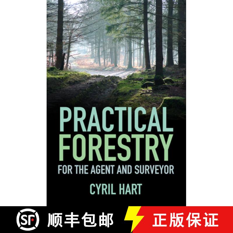 【3-4周达】Practical Forestry: For the Agent and Surveyor [9780750999410]