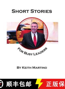 【3-4周达】Short Stories for Busy Leaders: 8 Vignettes to Inspire Future Generations [9780979166983]