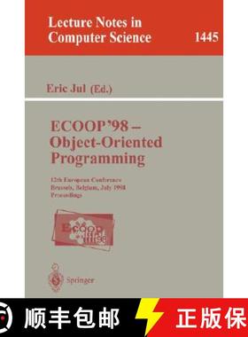 【3-4周达】ECOOP '98 - Object-Oriented Programming : 12th European Conference, Brussels, Belgium, Jul... [9783540647379]