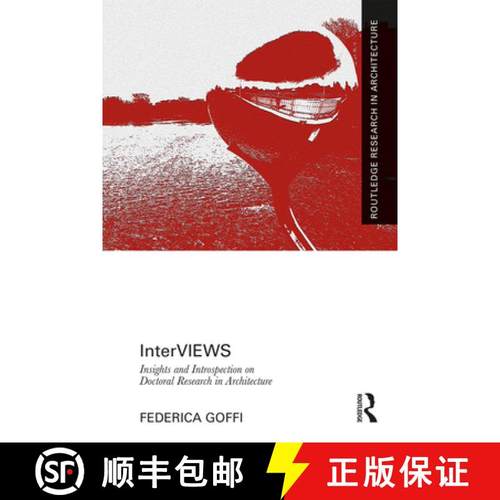 【3-4周达】Interviews: Insights and Introspection on Doctoral Research in Architecture [9781138390775]