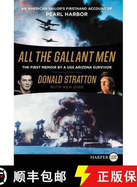 【3-4周达】All the Gallant Men: An American Sailor's Firsthand Account of Pearl Harbor [Large Print] [9780062645791]