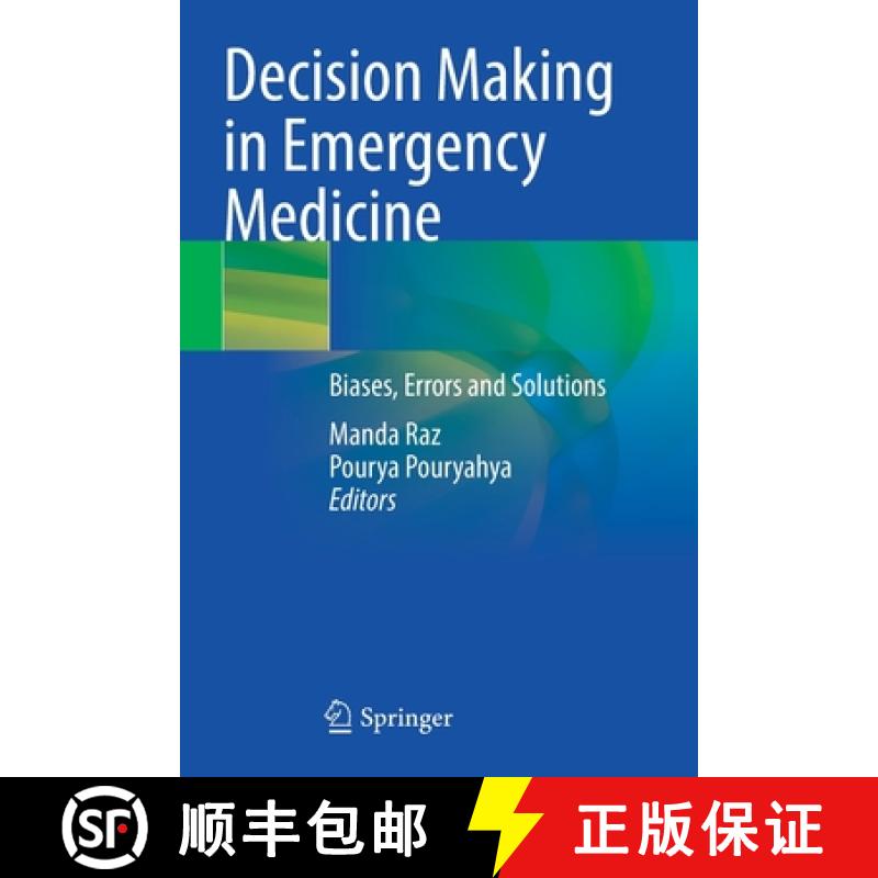【4周达】Decision Making in Emergency Medicine : Biases, Errors and Solutions [9789811601453]