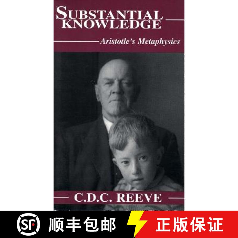 【4周达】Substantial Knowledge: Aristotle's Metaphysics [9780872205147]