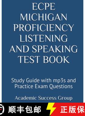 【3-4周达】ECPE Michigan Proficiency Listening and Speaking Test Book: Study Guide with mp3s and Prac... [9781949282481]