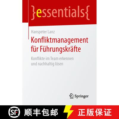 【3-4周达】Konfliktmanagement für Führungskräfte : Konflikte im Team erkennen und nachhaltig löse... [9783658105945]