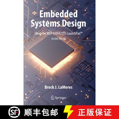 【3-4周达】Embedded Systems Design using the MSP430FR2355 LaunchPad (TM) (Second Edition 2023) (Secon... [9783031208874]