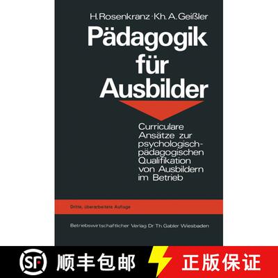 【3-4周达】Pädagogik für Ausbilder: Curriculare Ansätze zur psychologisch-pädagogischen Qualifika... [9783409812146]