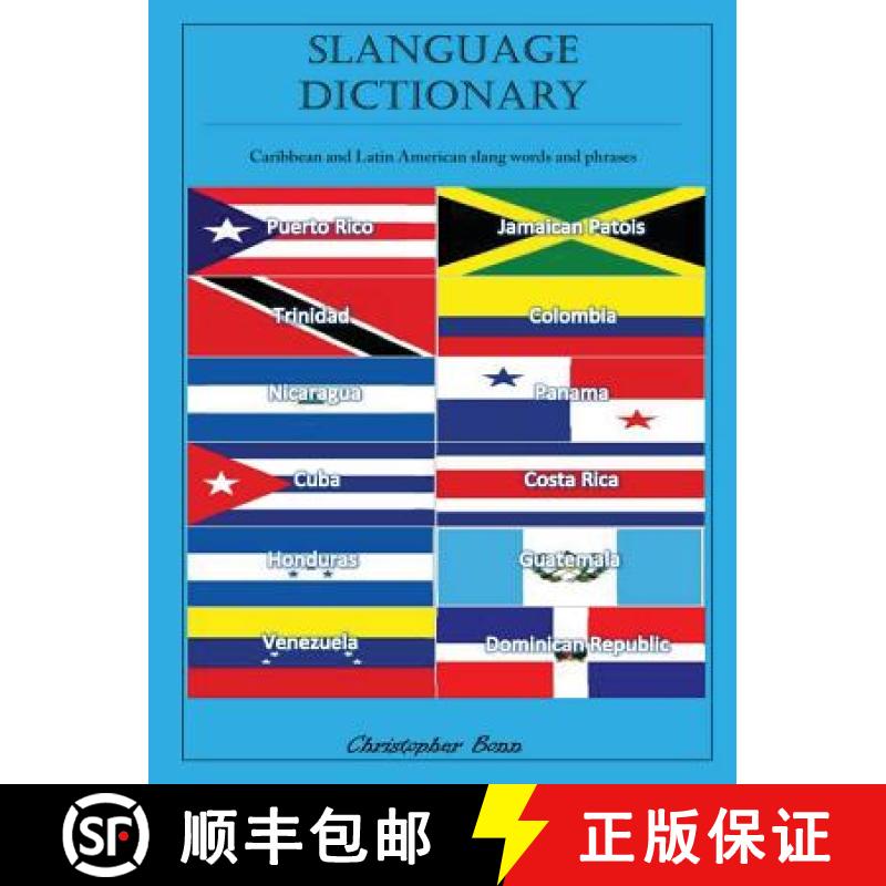 【3-4周达】Slanguage Dictionary: Caribbean and Latin American Slang Words and Phrases [9781304161437]