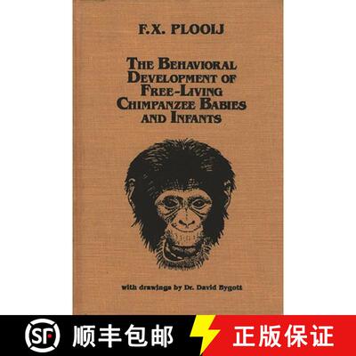 【3-4周达】精装 The Behavioral Development of Free-Living Chimpanzee Babies and Infants [9780893911157]