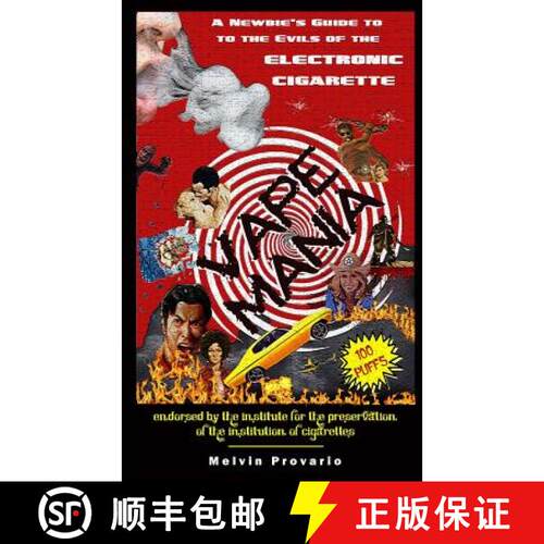 【3-4周达】Vape Mania: A Newbie's Guide to the Evils of the Electronic Cigarette [9780615961279]