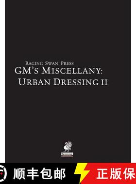 【3-4周达】Raging Swan's GM's Miscellany: Urban Dressing II [9780993108259]