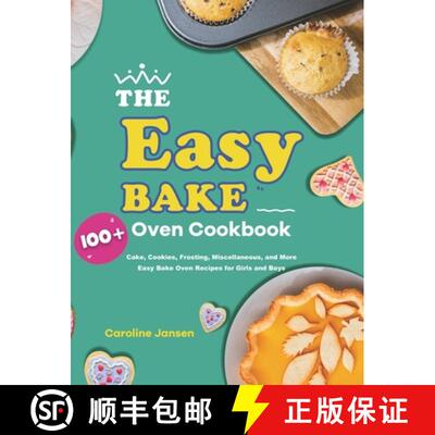 【3-4周达】精装 The Easy Bake Oven Cookbook: 100] Cake, Cookies, Frosting, Miscellaneous, and More Ea... [9781953732224]