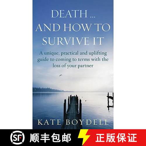【3-4周达】Death... And How To Survive It : A unique, practical and uplifting guide to coming to term... [9780091902575]