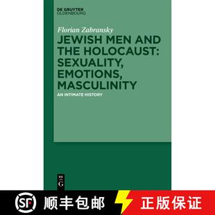 and 9783111335452 Masculinity Jewish Men Holocaust the History 预订 Sexuality Intimate Emotions