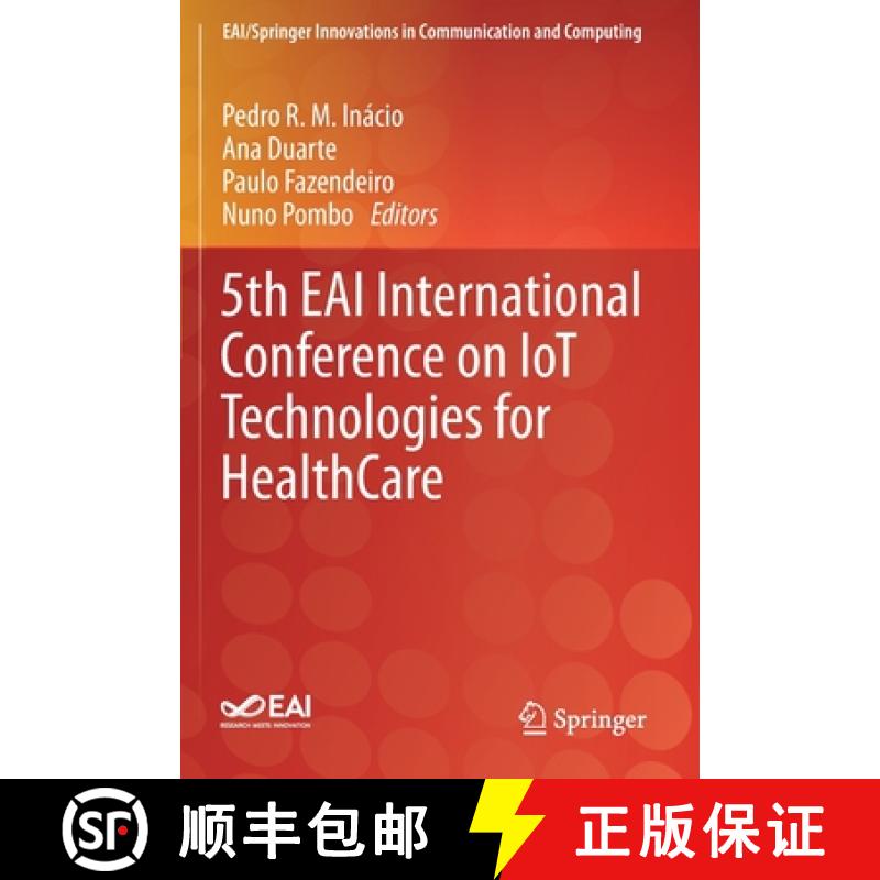 【3-4周达】5th Eai International Conference on Iot Technologies for Healthcare [9783030303372]