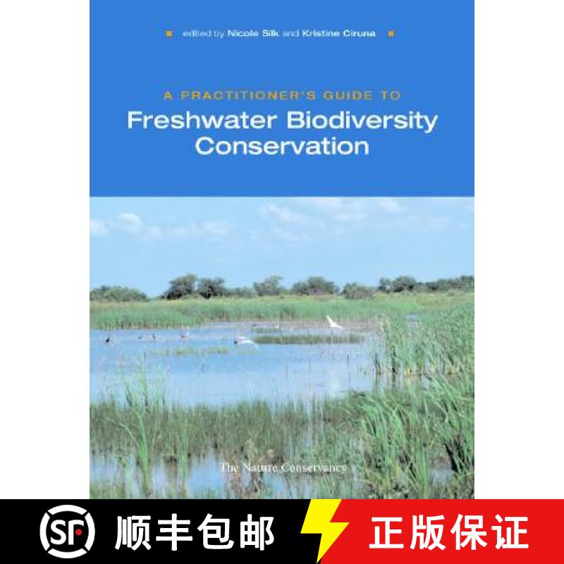 预订 A Practitioner's Guide to Freshwater Biodiversity Conservation [9781597260442]