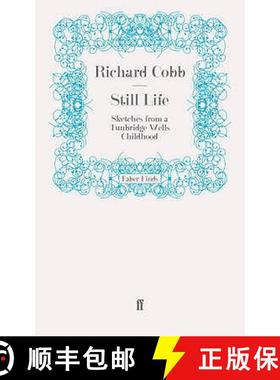 预订 Still Life: Sketches from a Tunbridge Wells Childhood [9780571242764]