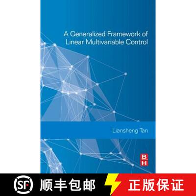 【3-4周达】A Generalized Framework of Linear Multivariable Control [9780081019467]