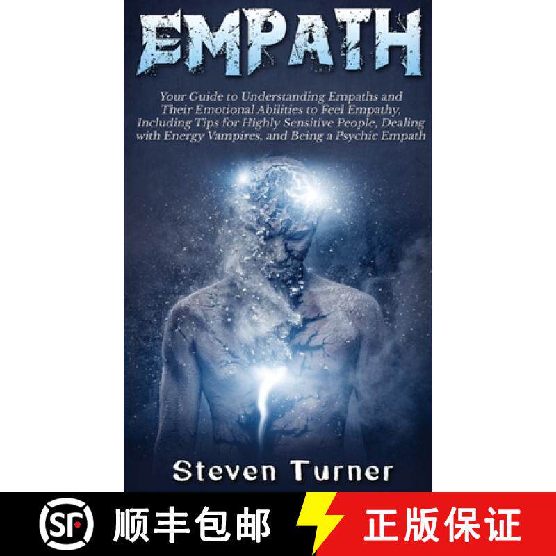 预订 Empath: Your Guide to Understanding Empaths and Their Emotional Abilities to Feel Empathy, Inclu... [9781647482916]