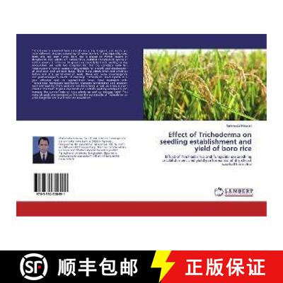 预订 Effect of Trichoderma on seedling establishment and yield of boro rice [9783330350991]