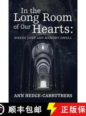 【3-4周达】In the Long Room of Our Hearts:: Where Love and Memory Dwell [9781982230432]