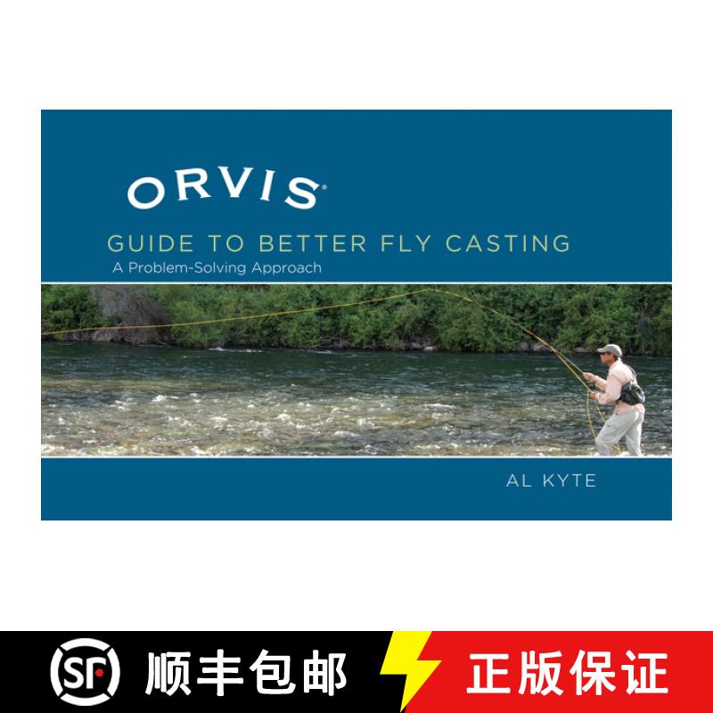 【3-4周达】Orvis Guide to Better Fly Casting : A Problem-Solving Approach [9781592288700]