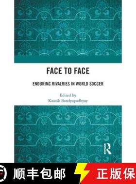 【3-4周达】Face to Face: Enduring Rivalries in World Soccer [9780367747022]