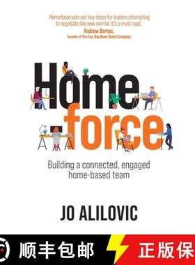 【3-4周达】Homeforce: Building a Powerful, Engaged and Connected Home Based Team [9781922391995]