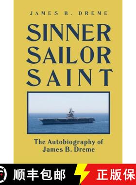 【3-4周达】Sinner, Sailor, Saint: The Autobiography of James B. Dreme [9798889252863]