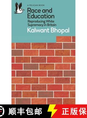 【3-4周达】Race and Education : Reproducing White Supremacy in Britain [9780241537336]