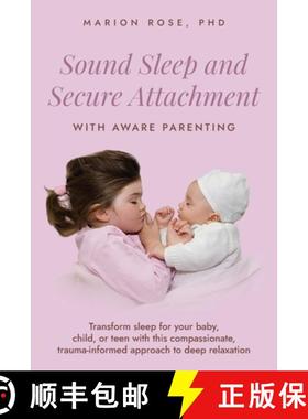 【3-4周达】Sound Sleep and Secure Attachment With Aware Parenting: Transform sleep for your baby, chi... [9780645998559]