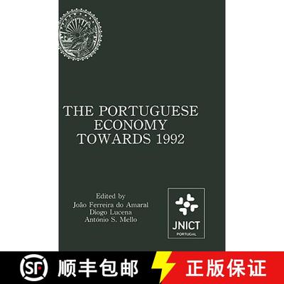 【3-4周达】Portuguese Economy Towards 1992: Proceedings of a conference sponsored by Junta Nacional d... [9780792391937]