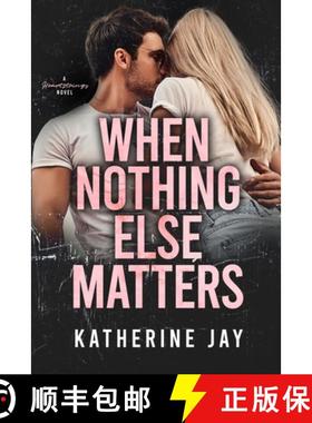 【3-4周达】When Nothing Else Matters: A Heartstrings Novel [9780645428513]