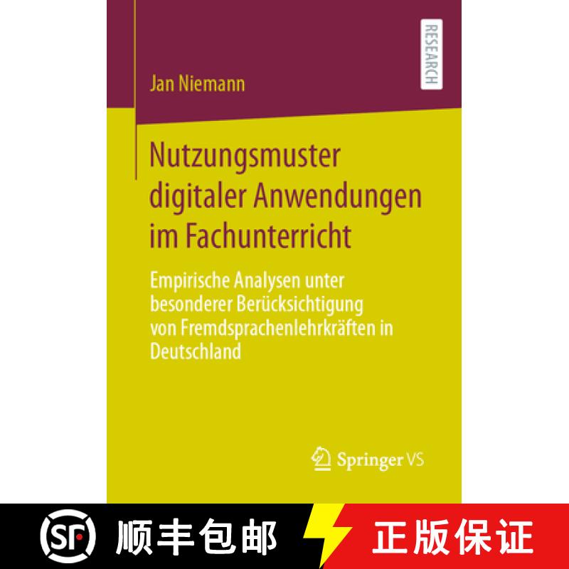 【3-4周达】Nutzungsmuster digitaler Anwendungen im Fachunterricht : Empirische Analysen unter besonde... [9783658461027]