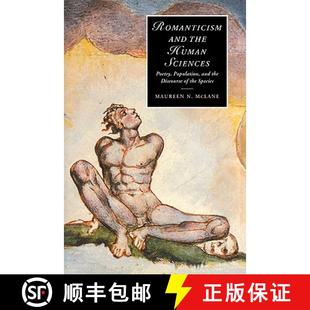 【3-4周达】Romanticism and the Human Sciences: Poetry, Population, and the Discourse of the Species -... [9780521028202]
