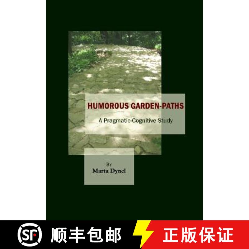 预订 Humorous Garden-Paths: A Pragmatic-Cognitive Study [9781443801409]