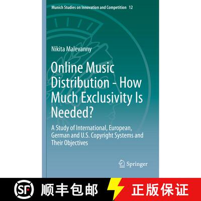 【3-4周达】Online Music Distribution - How Much Exclusivity Is Needed?: A Study of International, Eur... [9783662597019]