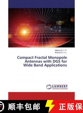 预订 Compact Fractal Monopole Antennas with DGS for Wide Band Applications [9786139476534]