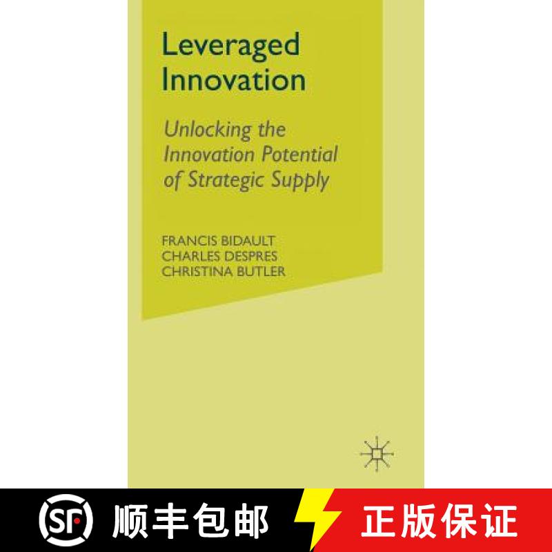 【3-4周达】Leveraged Innovation : Unlocking the Innovation Potential of Strategic Supply [9780333749388]