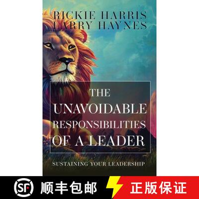 【3-4周达】The Unavoidable Responsibilities of a Leader: Sustaining Your Leadership [9781953284938]