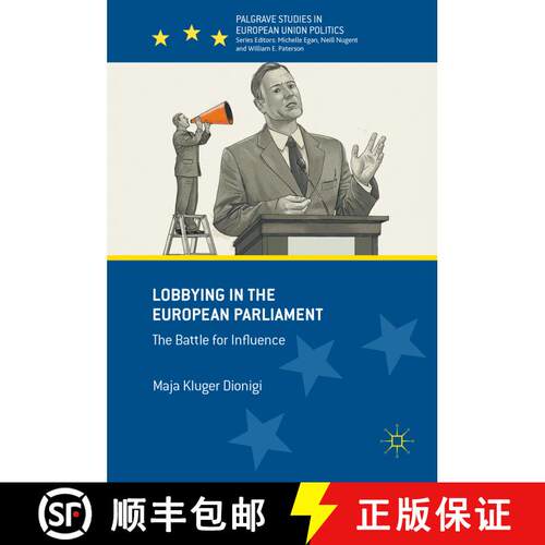 【3-4周达】精装 Lobbying in the European Parliament : The Battle for Influence (1st ed. 2017) [9783319426877]