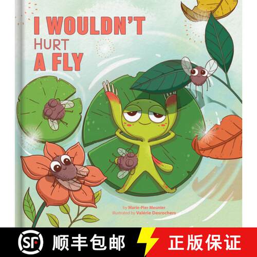 预订 精装 I Wouldn't Hurt a Fly - A Funny Picture Book about Confidence and Being Yourself Kids Books... [9782898025006]