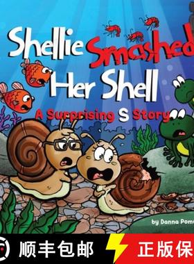 【3-4周达】Shellie Smashed Her Shell: A Surprising S Story [9798985593204]